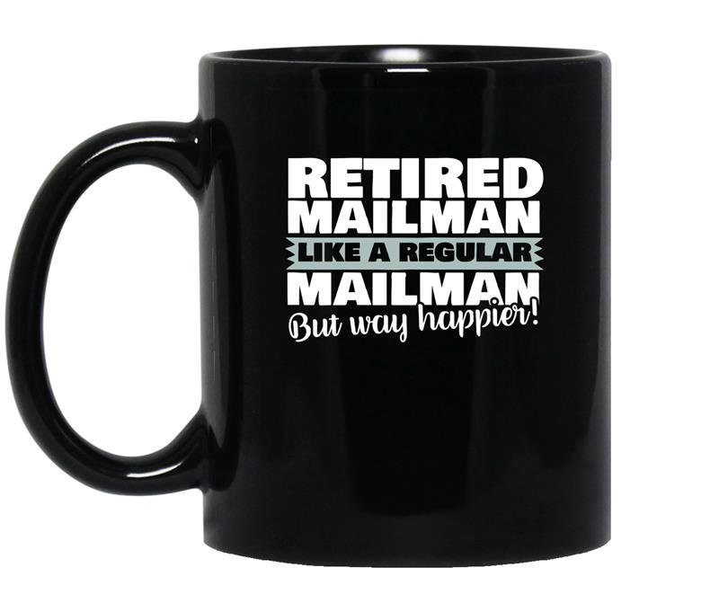 Retired mailmanlike a regular postal worker happier coffee Mug_Black