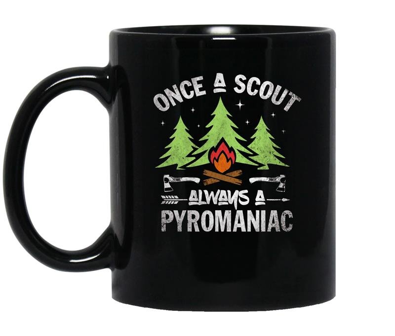 Scou once a scout always a pyromaniac gift coffee Mug_Black