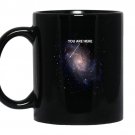 You are hereuniverse galaxy space coffee Mug_Black