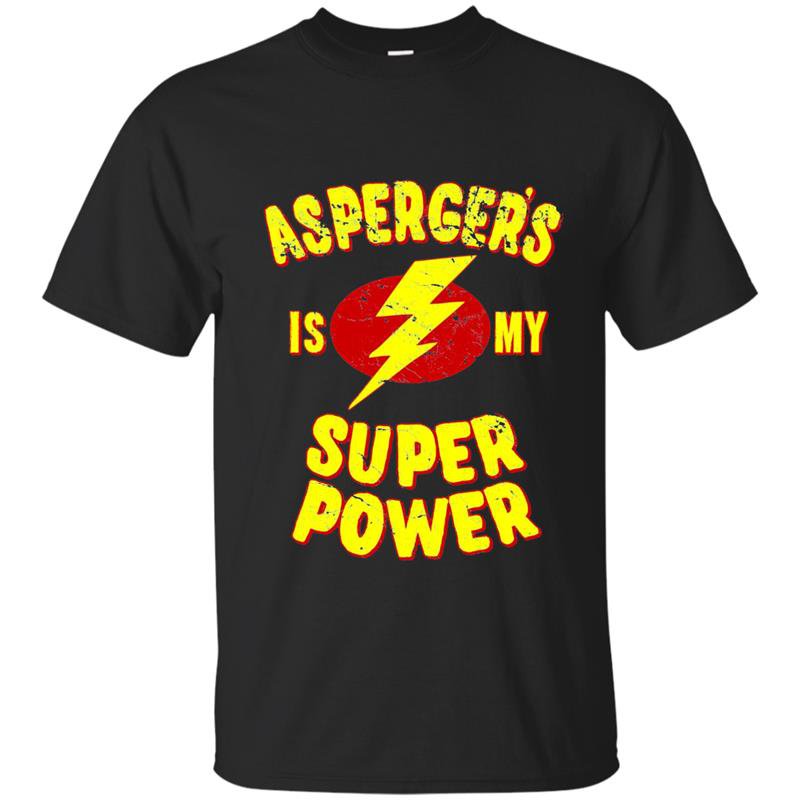 Aspergers is my super power t-shirt