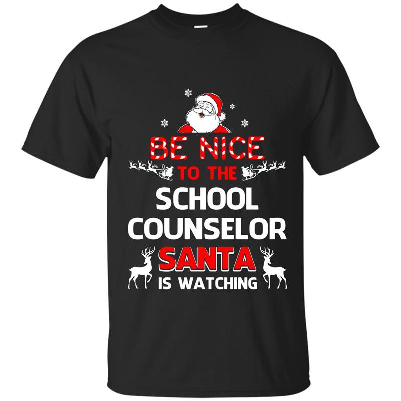 Be nice to the school counselor santa is watching school t-shirt