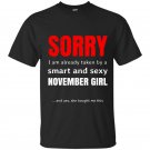 Birthday t-shirts taken by a smart and sexy november girl