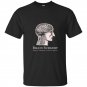 Brain surgery been there done that funny t-shirt