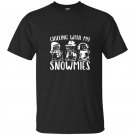 Chilling with my snowmies premium novelty tshirt