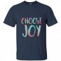 Choose joy t-shirt funny happy gift