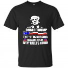 Donald trump the d is missing t-shirt
