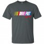 Drive fast eat ass limited t-shirt