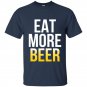 Eat more beer t-shirt patricks