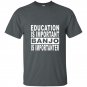 Education is important but banjo is importanter t-shirt