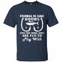 Fishing is like boobs cute fishing t-shirts with funny quote