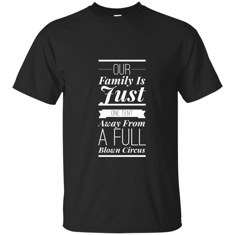 Funny family reunion circus t-shirt