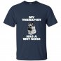Funny german shepherd t-shirt my therapist has a wet nose