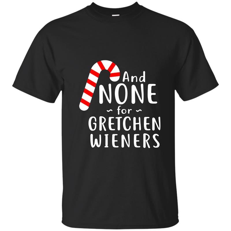 Funny gretchen wieners t-shirt small