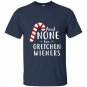 Funny gretchen wieners t-shirt small