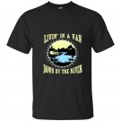 Funny livin in a van down by the river pop culture tee t-shirt