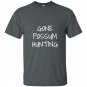 Gone possum hunting t-shirt