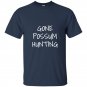Gone possum hunting t-shirt