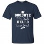 Goodbye 5th grade hello 6th grade graduation t-shirt