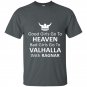 Good girls go to heaven bad girls go to valhalla t-shirt