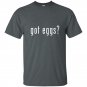 Got eggs novelty saying funny chicken egg farmer t-shirt