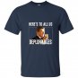 Heres to all us deplorables t-shirt