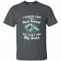 I asked god for a best friend he sent me my son dad t-shirts