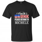 If lost or drunk please return to michele t-shirt beer