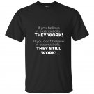 If you believe in essential oils they work essential oil tee t-shirt
