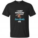 I just freaking love goats ok funny baby goat t-shirt
