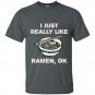 I just really like ramen ok funny ramen noodle t-shirt
