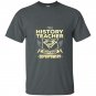 Im a history teacher whats your superpower t-shirt