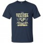 Im a history teacher whats your superpower t-shirt