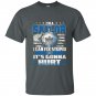 Im a sailor i cant fix stupid t-shirt