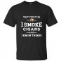 I smoke cigars and i know things t-shirt cigar lover tee gift
