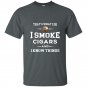 I smoke cigars and i know things t-shirt cigar lover tee gift