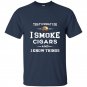 I smoke cigars and i know things t-shirt cigar lover tee gift