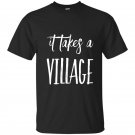 It takes a village t-shirt foster parent