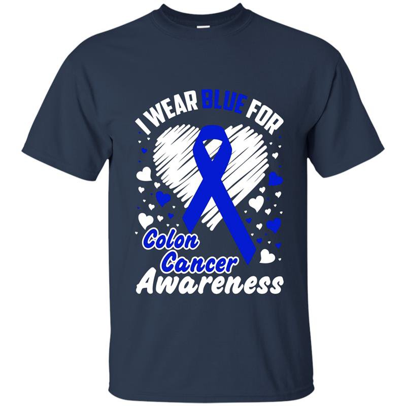 I Wear Blue For Colon Cancer Awareness T Shirt