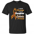 I wear orange for my daughter leukemia awareness t-shirt