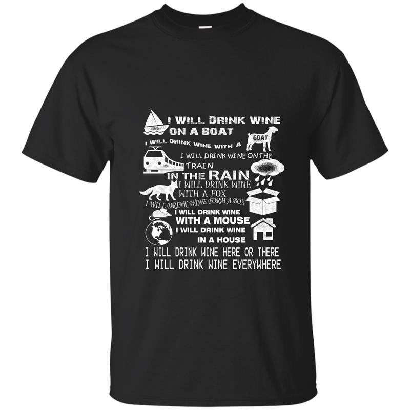 I will drink wine everywhere funny t-shirt