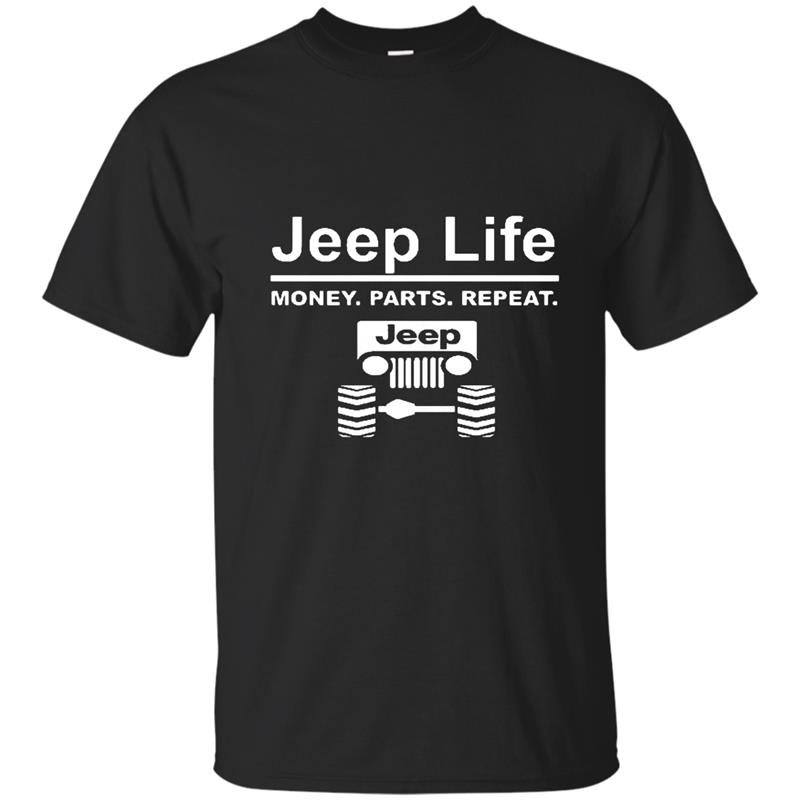 Jeep life money parts repeatt t-shirt