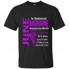 June is migraine awareness month t-shirt