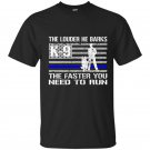 K9 police t-shirt he barks funny thin blue line