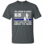 K9 police t-shirt he barks funny thin blue line