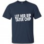 Let her rip tater chip funny car video graphic t-shirt