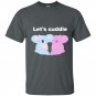 Lets cuddle cute koala t-shirt