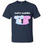 Lets cuddle cute koala t-shirt