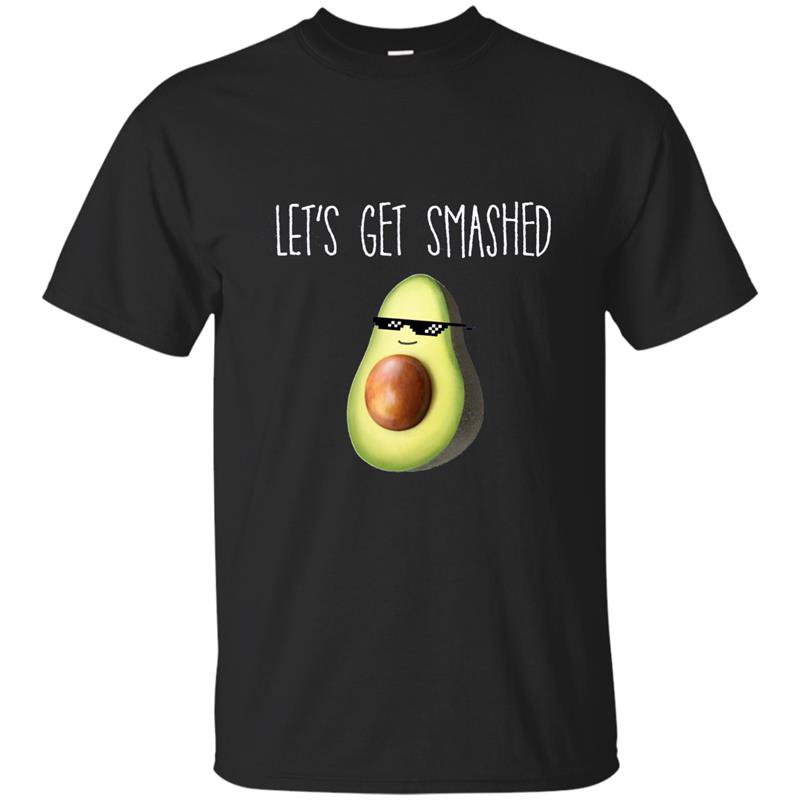 Lets get smashed cool avocado deal with it t-shirt vegan