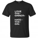 Love the sinner hate the sign t-shirt