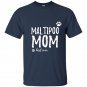 Maltipoo mom t-shirt funny gift for dog mom